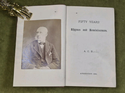 Fifty Years Rhymes & Reminiscences A C Barker Aberdeen 18806