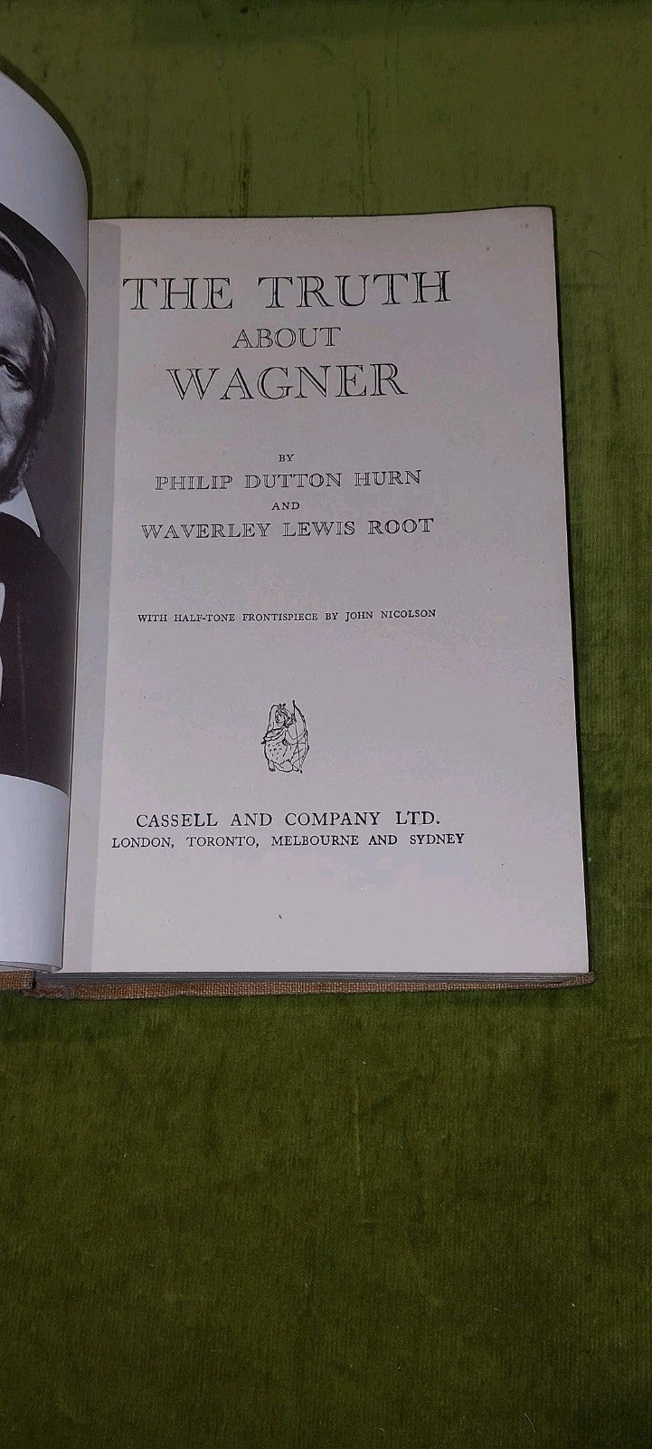 The Truth About Wagner By Philip Hurn & Waverley Root [Cassell & Co] 1930 Hb2