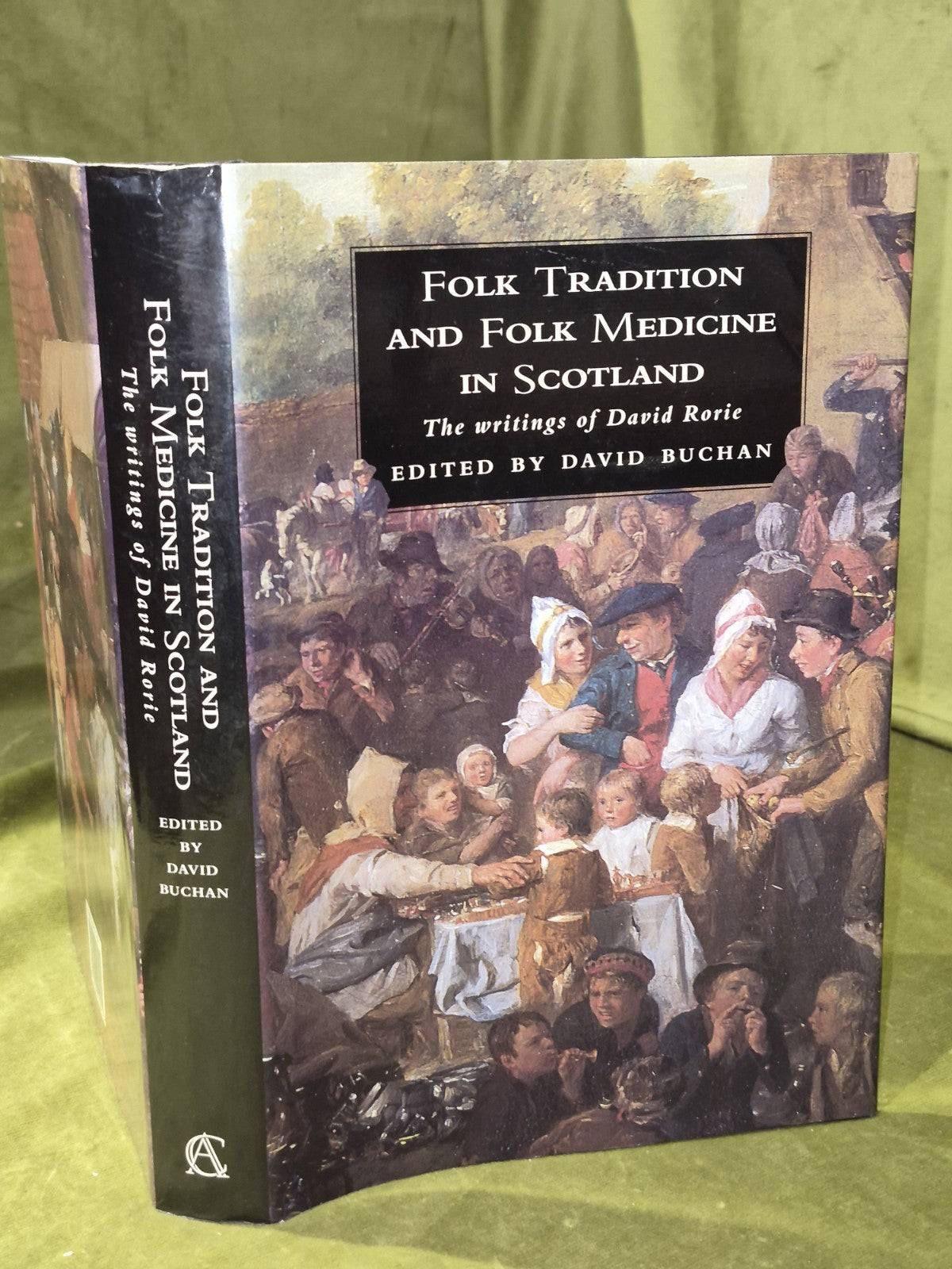 Folk Tradition and Folk Medicine in Scotland: Writings of David Rorie 19940