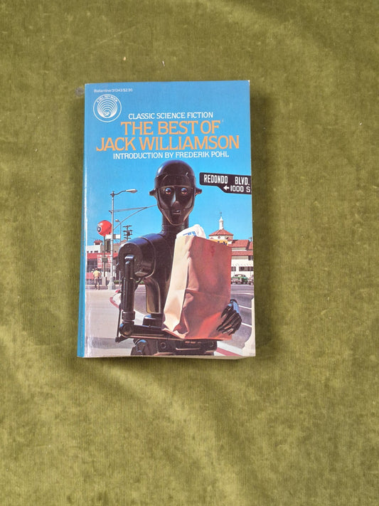 THE BEST OF JACK WILLIAMSON  - Del Rey 1st Edition 19780