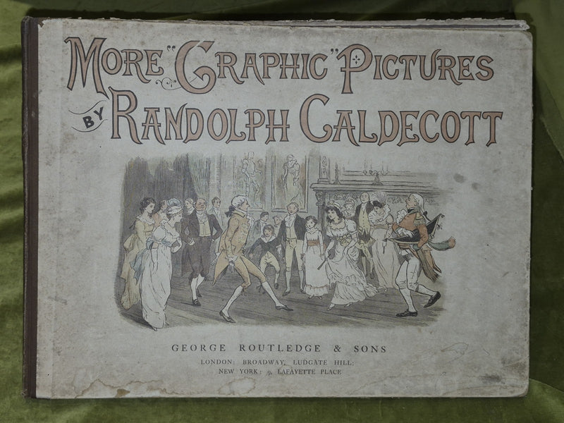 More ‘Graphic’ Pictures By Randolph Caldecott  - Routledge - Ist Edition 18870