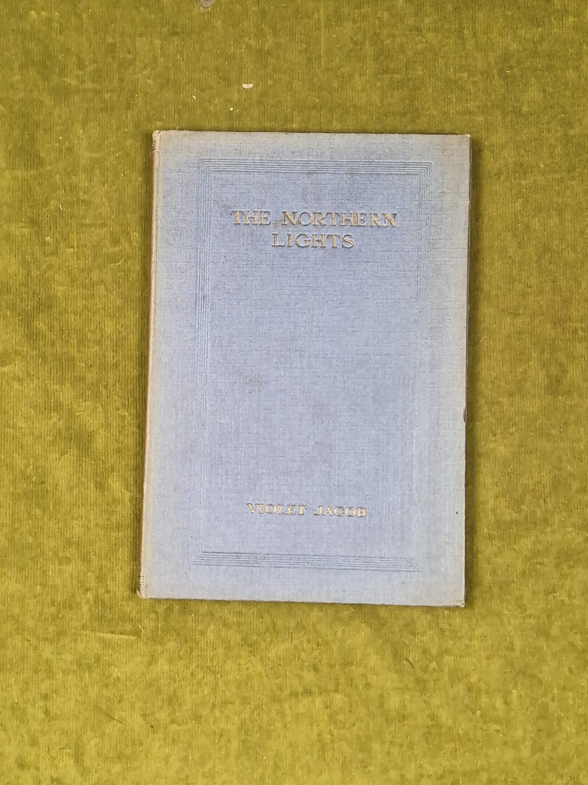 The Northern Lights - Violet Jacob , John Murray 1927 HB1