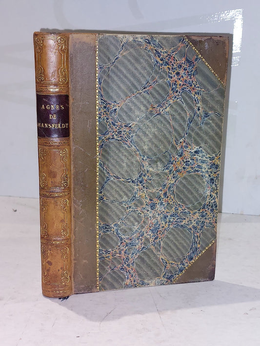 Agnes de Mansfeldt By Thomas Colley Grattan (1836) [AD Wahlen] Hb Book0