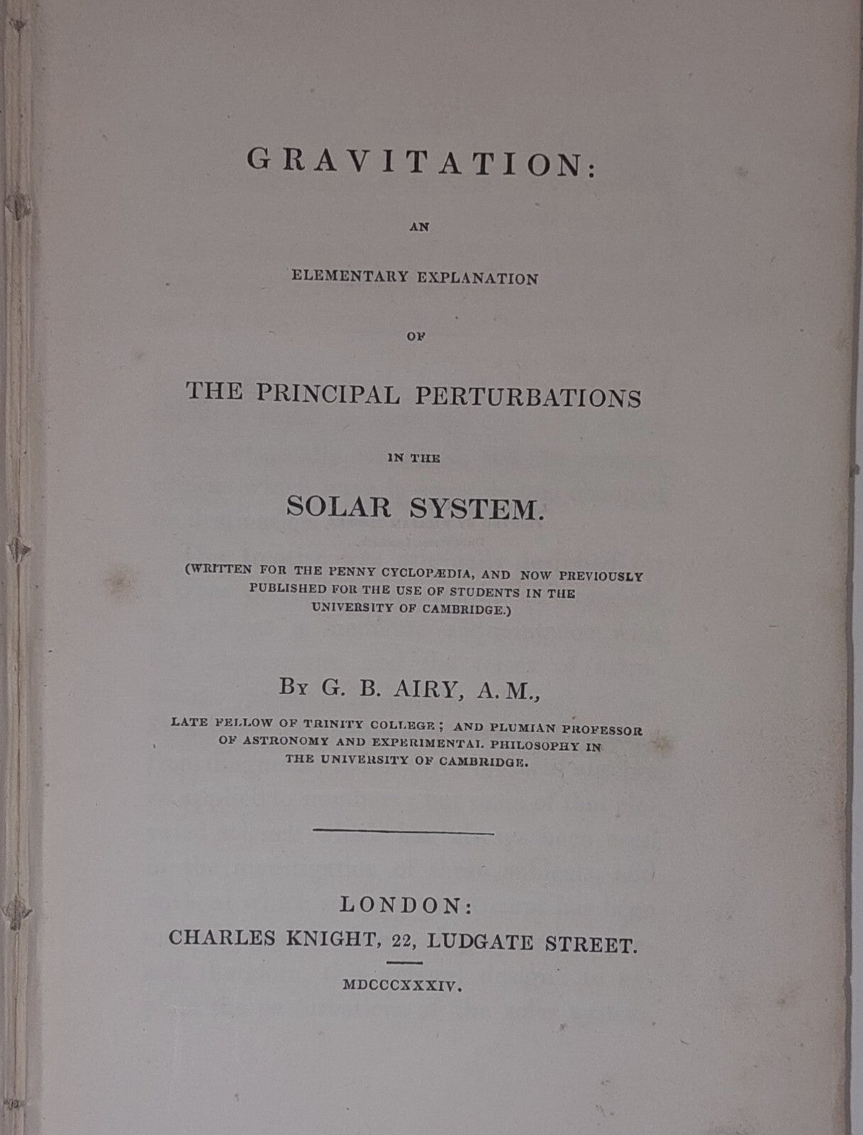 Gravitation: An Elementary Explaination.. By G. B. Airy Book (1834)1