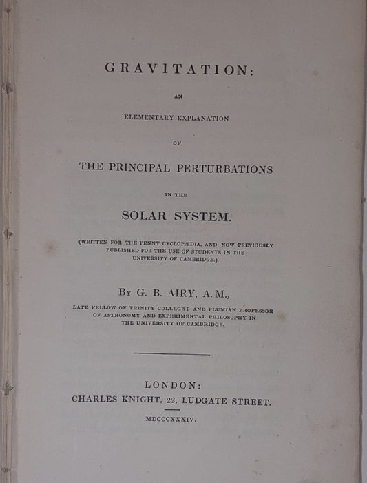 Gravitation: An Elementary Explaination.. By G. B. Airy Book (1834)1