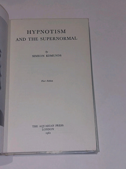 Hypnotism & the Supernormal  Simeon Edmunds  1961 Aquarian Press 1st Hb Book 4