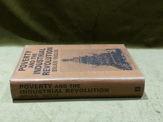 Poverty And the Industrial Revolution By Brian Inglis (1971) 1st Ed Hb Book1