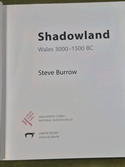Shadowland: Wales 3000-1500 BC By Stephen Burrow4
