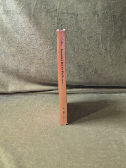 Napoleon and His Parliaments 1800-1815 - Irene Collins , St Martin's 1979 HB DJ2