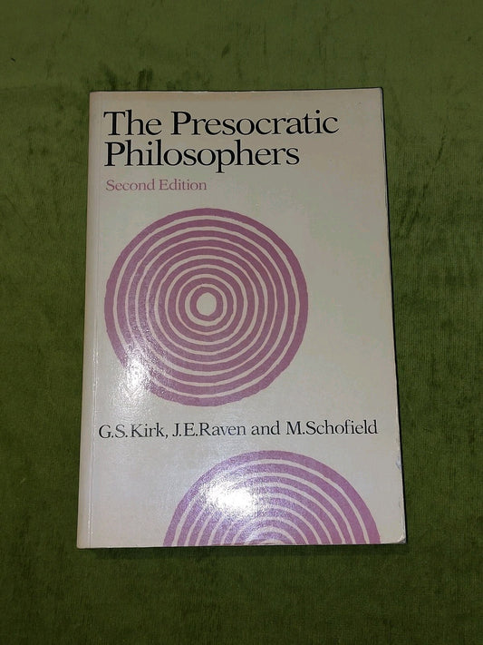 The Presocratic Philosophers (1983) Kirk, Raven, Schofield0