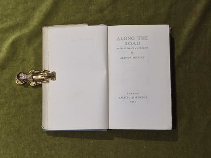 Along the Road Notes & Essays of a Tourist - Aldous Huxley Chatto & Windus 19253