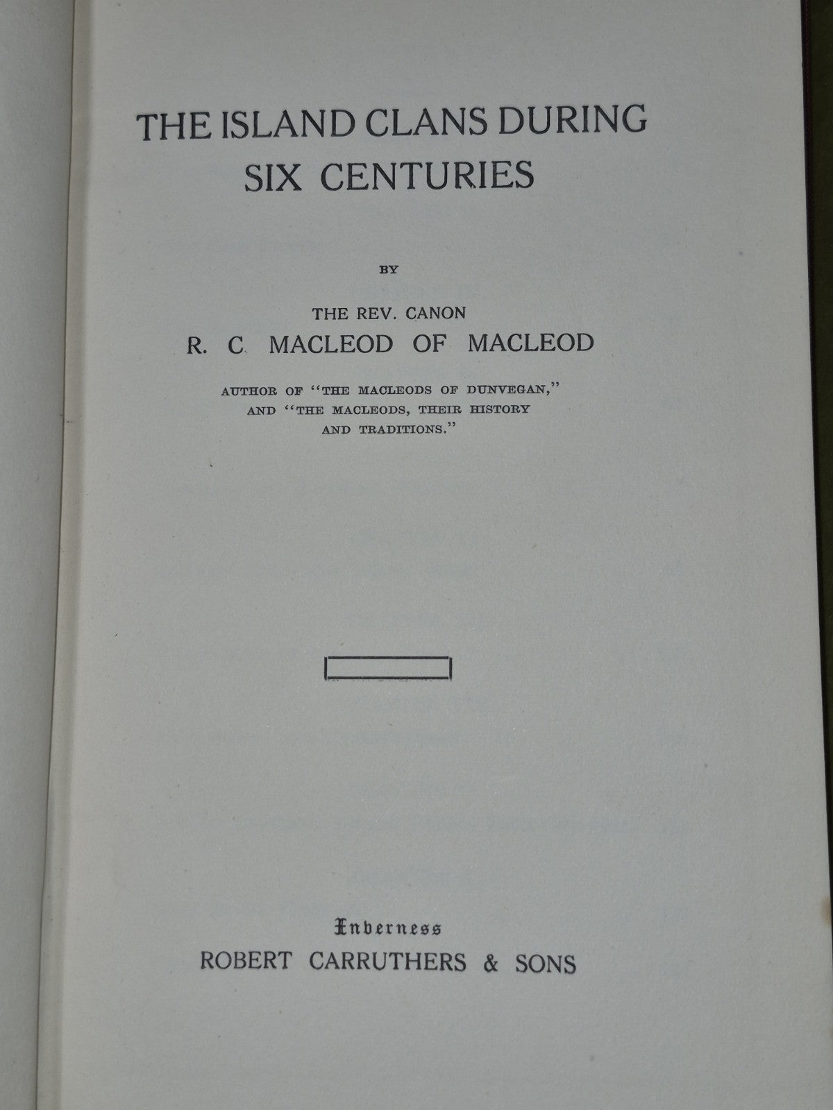 The Island Clans During Six Centuries Macleod of Macleod Inverness3