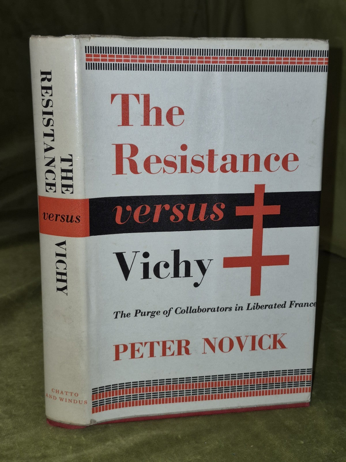 THE RESISTANCE VERSUS VICHY Purge of Collaborators in LIBERATED FRANCE 1940-19460