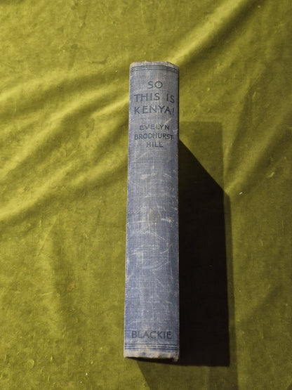So This Is Kenya (Evelyn Brodhurst-Hill - 1936)2
