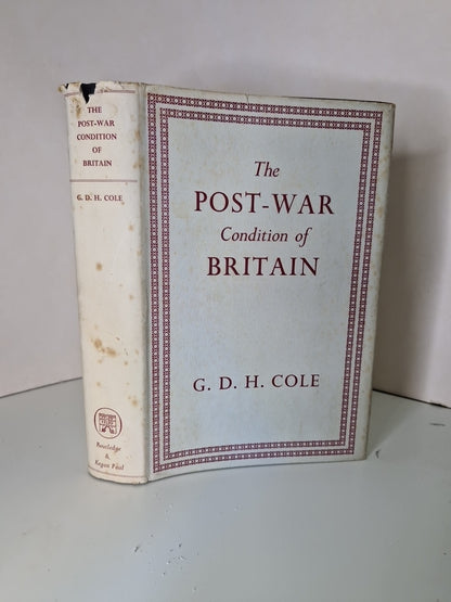 The PostWar Condition of Britain, Cole, G.D.H., Good Condition, ISBN0