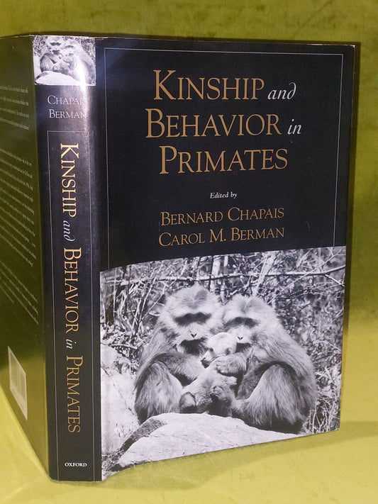 Kinship and Behavior in Primates by Bernard Chapais (English) Hardcover (2004)0