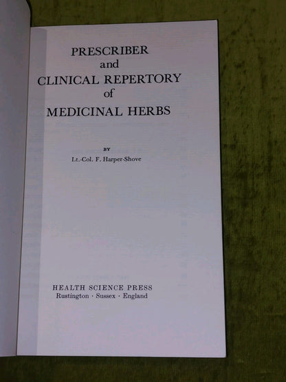 Prescriber and Clinical Repertory of Medicinal Herbs by F. Harper-Shove Pb 19723