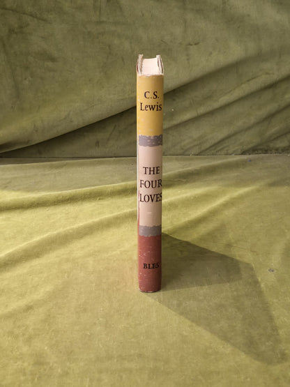 The Four Loves - C S Lewis , Geoffrey Bles , 1960 1st HB DJ2