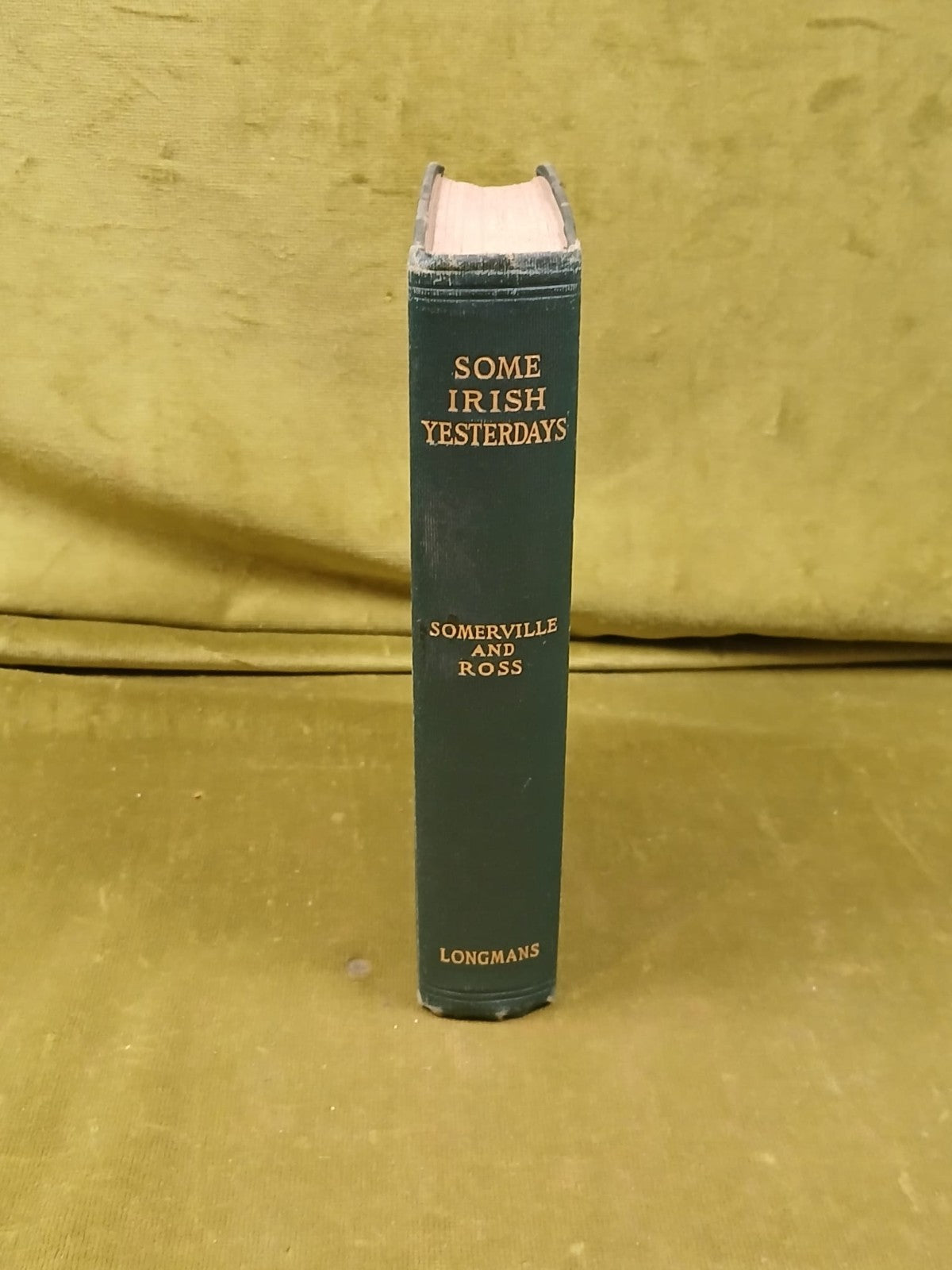Some Irish Yesterdays - Somerville & Ross - 1906 - Longmans 1st HB2