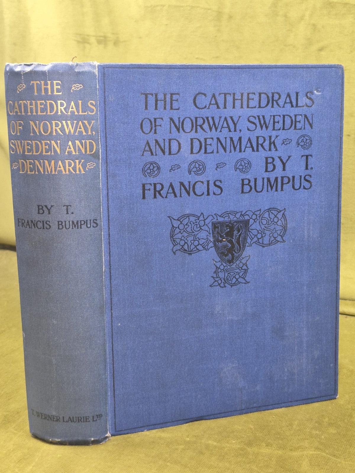 The Cathedrals of Norway Sweden and Denmark Francis Bumpus Werner Laurie0