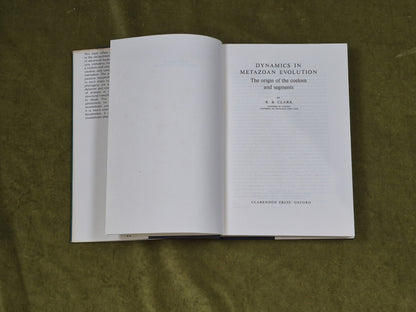 Dynamics in Metazoan Evolution - R. B. Clark , Clarendon Press 1964 HB DJ4
