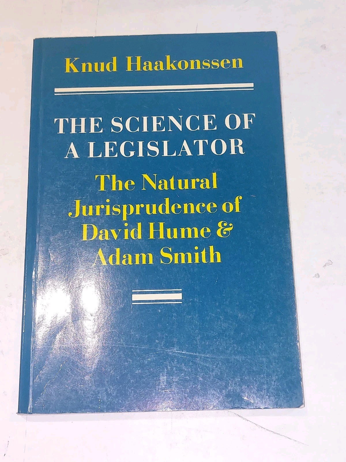 Science of a Legislator : Jurisprudence of David Hume & A Smith, Haakonssen 19890