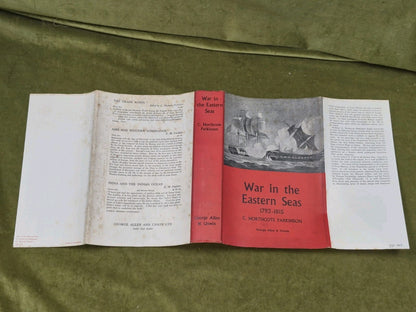 War in the Eastern Seas 1793-1815 - C Northcote Parkinson , George Alen 1st 19542