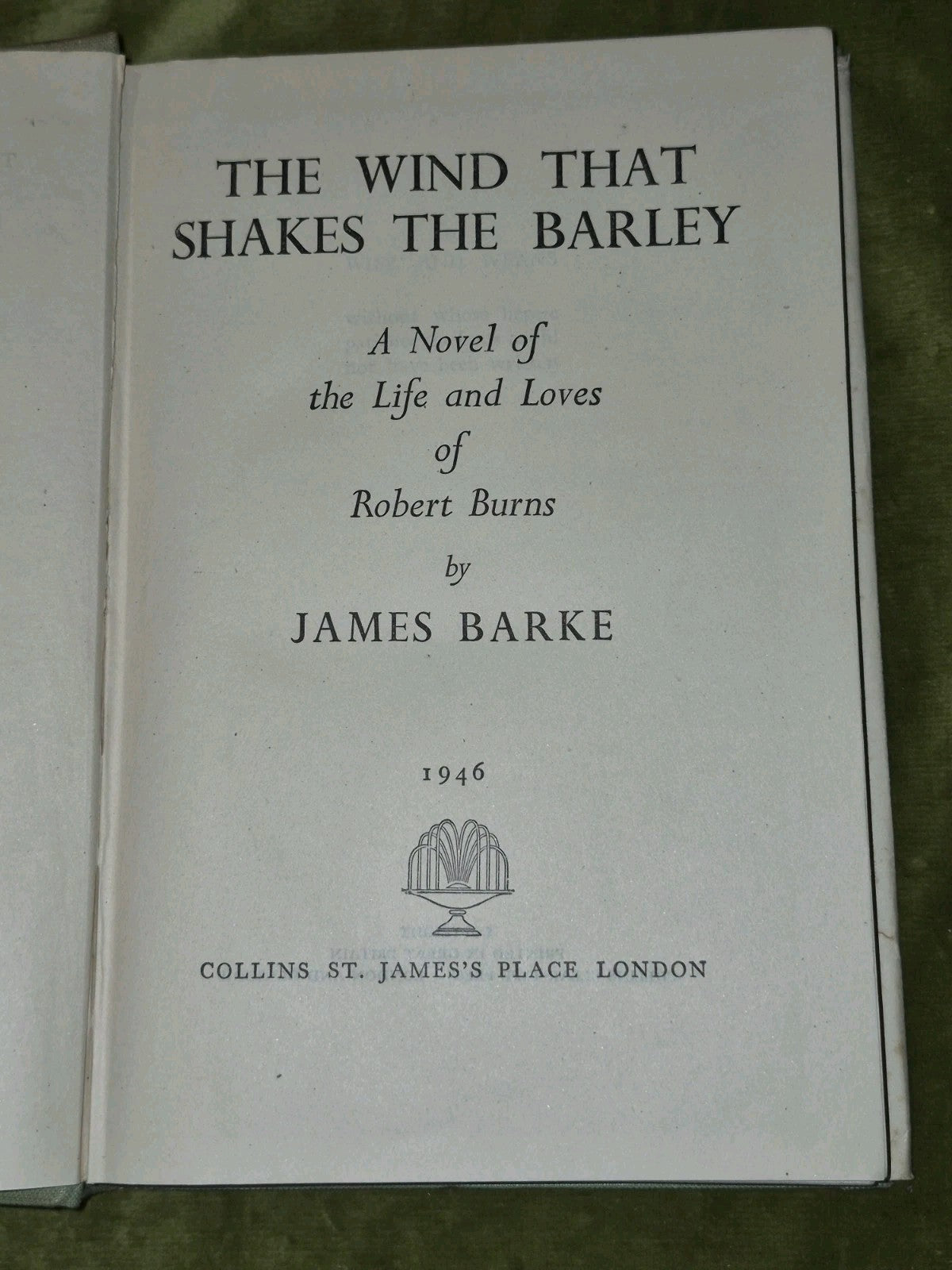 James Barke Robert Burns The Wind that Shakes the Barley First Editions Job Lot6