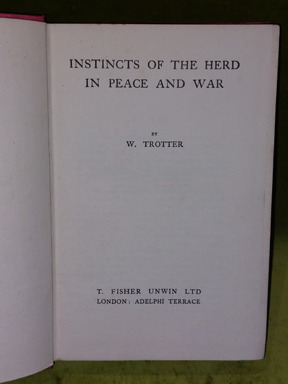 Instincts of the Herd in Peace and War (W. Trotter  1920)4