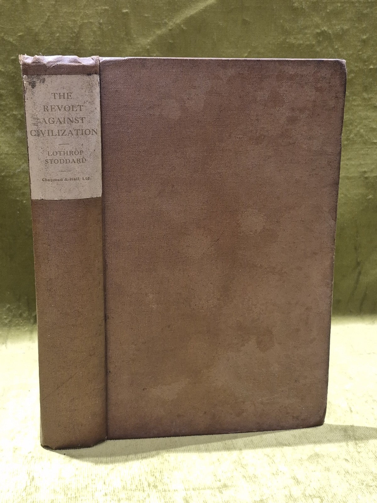 The Revolt Against Civilization (1925 Fifth Impression) Lothrop Stoddard0