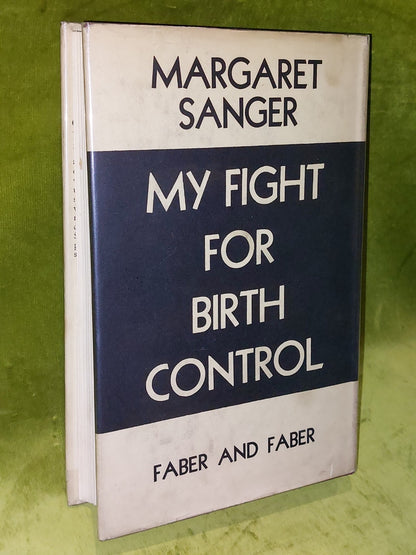 Margaret Sanger My Fight for Birth Control (1932) UK First Edition1