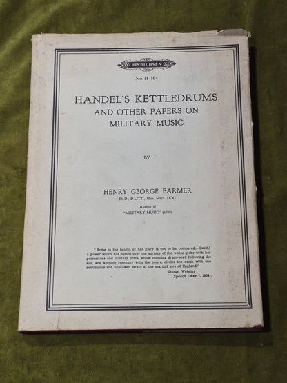 Handels Kettledrums & Other Papers on Military Music by Farmer, Henry George0