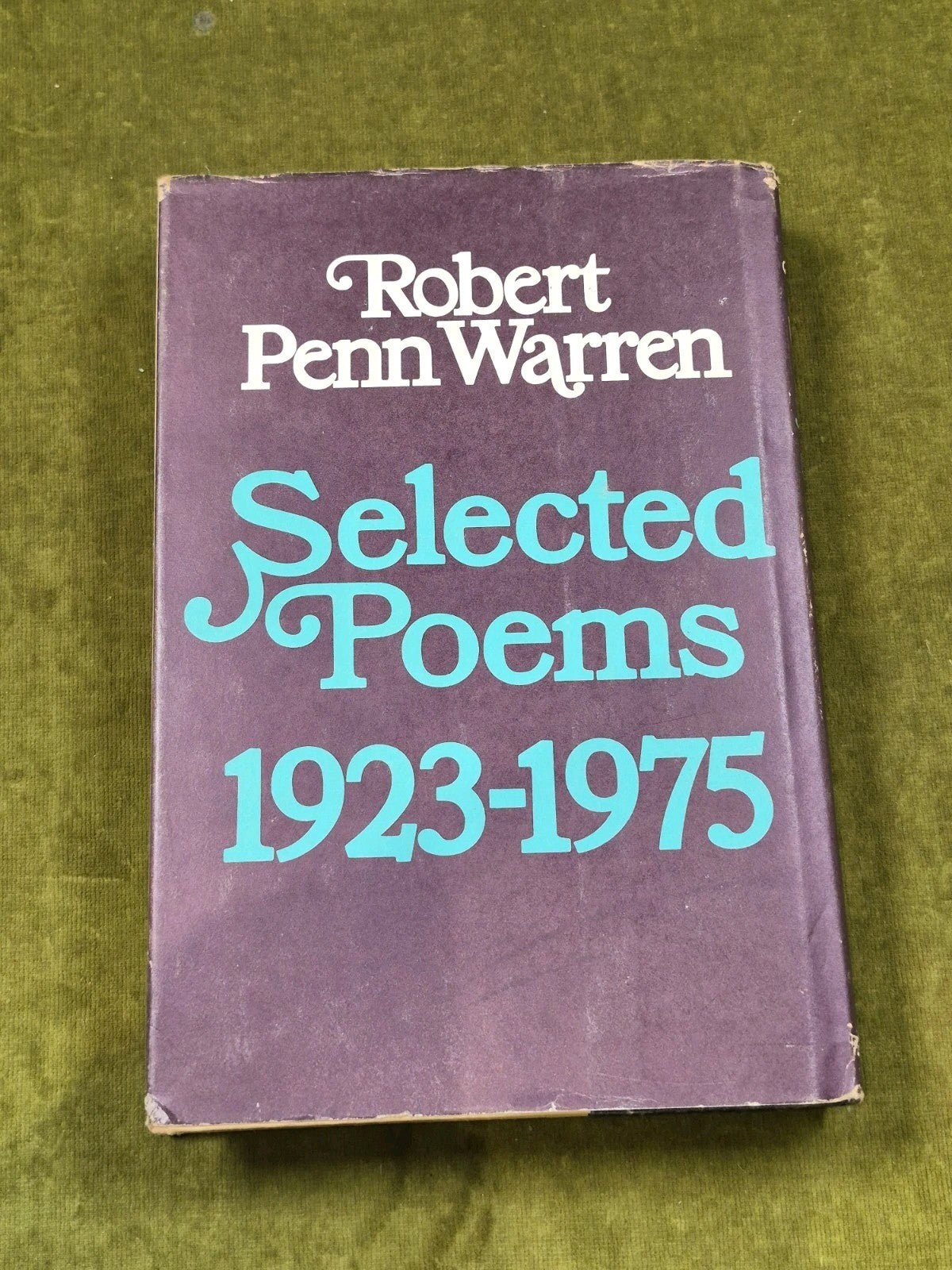 Selected Poems, 1923-75 by Robert Penn Warren -Secker & Warburg 1976 1st HB DJ2