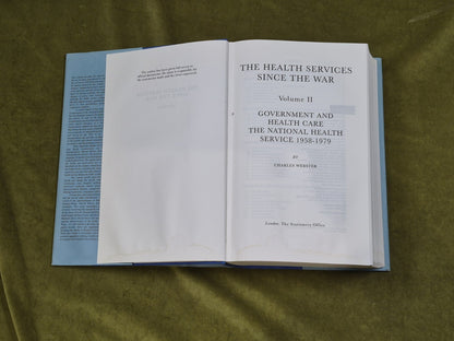 The Health Services Since the War Vols 1&2 - Charles Webster HMSO 1988 HB DJ4