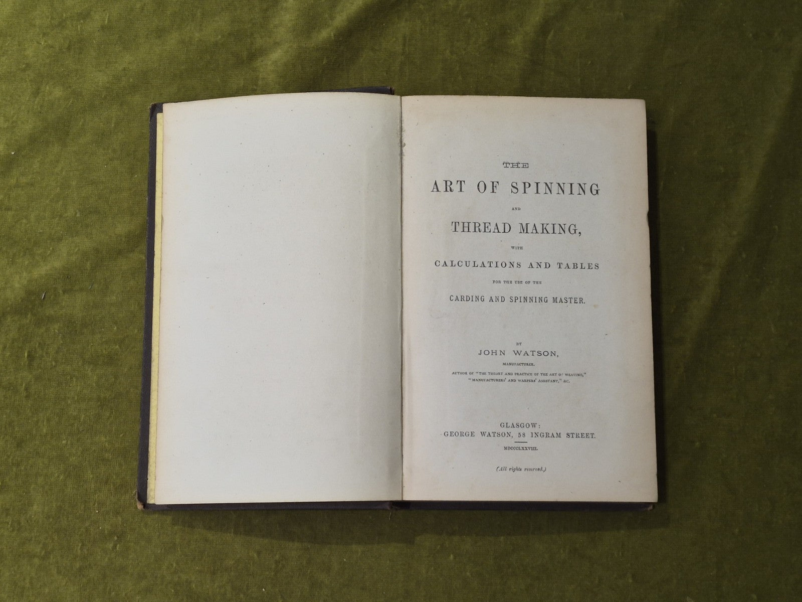 The Art of Spinning and Thread Making - John Watson , George Watson 1878 HB5
