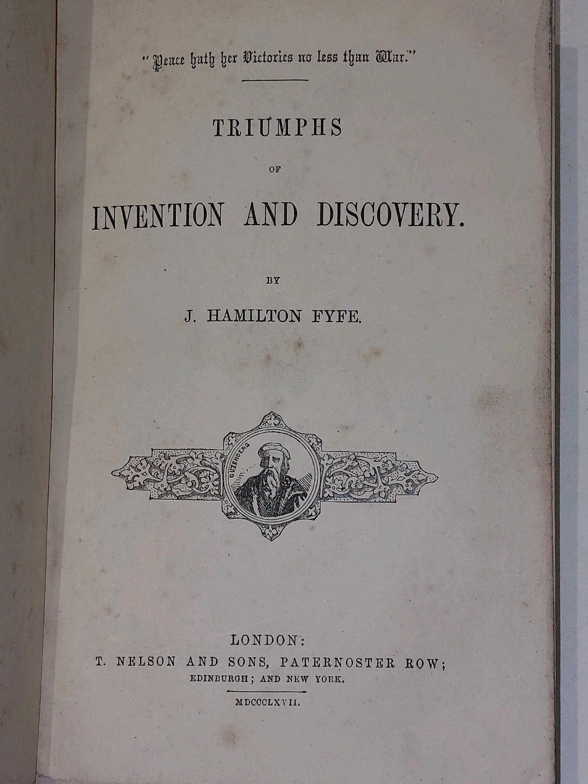 Triumphs of Invention and Discovery by J. Hamilton Fyfe (1867)7
