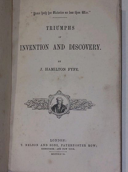 Triumphs of Invention and Discovery by J. Hamilton Fyfe (1867)7