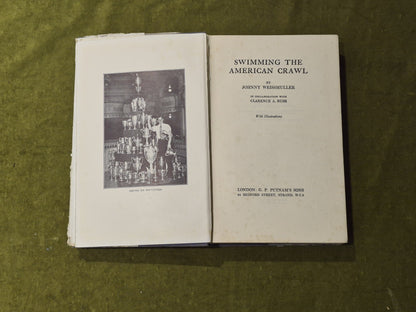 Swimming the American Crawl - Johnny Weissmuller , G P Putnam's Sons 1933 HB DJ4