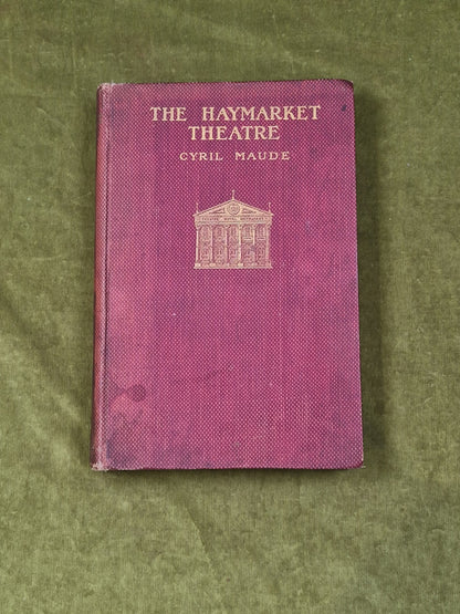 Haymarket Theatre - Some Records & Reminiscences - Cyril Maude , Richards 19030