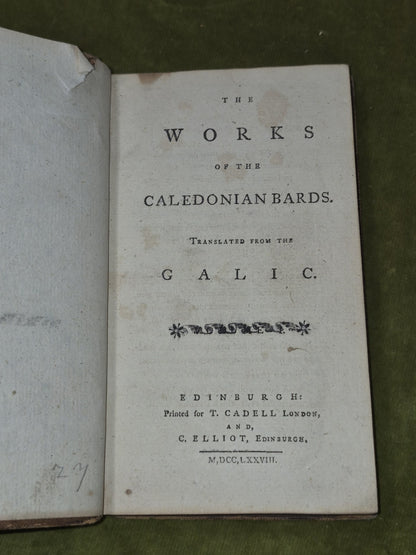 The Works of the Caledonian Bards Translated from the Galic First Edition 1778 4