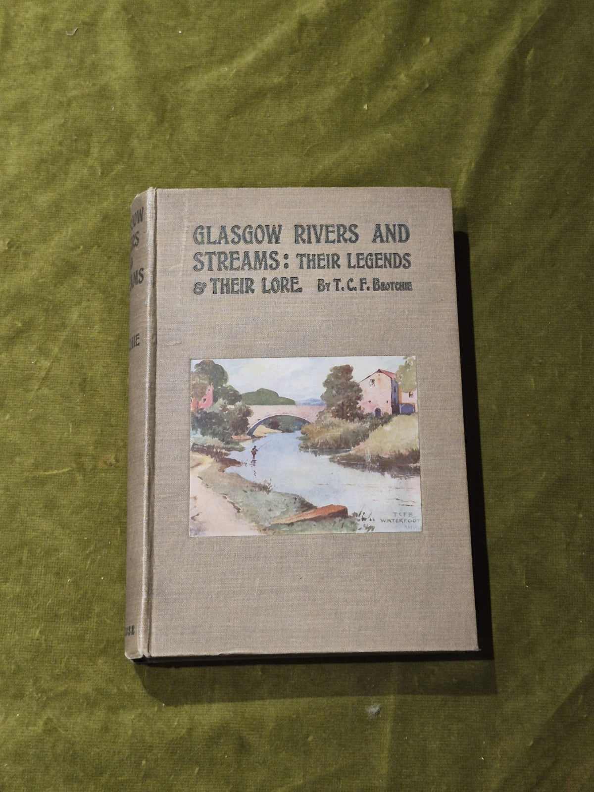 Glasgow Rivers and Streams Legends & Lore Book 1914 T Brotchie 1st Ed Scotland0