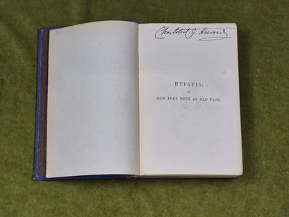 Hypatia or New Foes with an Old Face - Rev Charles Kingsley , Macmillan 18693