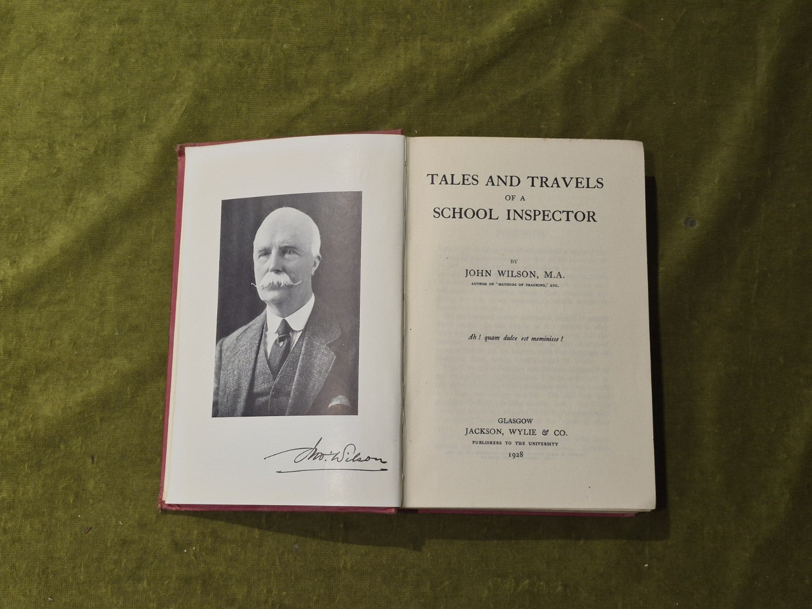 Tales and Travels of a School Inspector - John Wilson , Jackson Wylie 1928 1st4