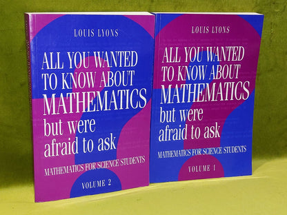 All You Wanted to Know about Mathematics Louis Lyons (1998) Complete 2 Vols.0