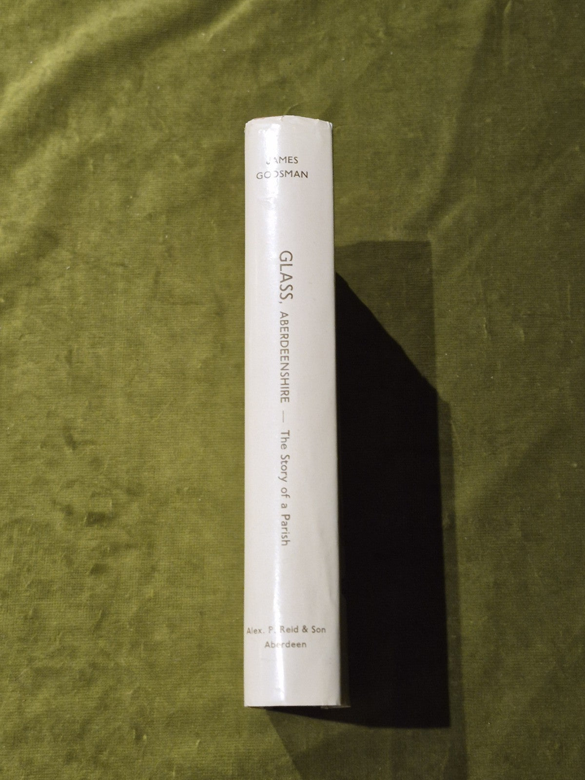 Glass Aberdeenshire: the Story of a Parish | James Godsman1