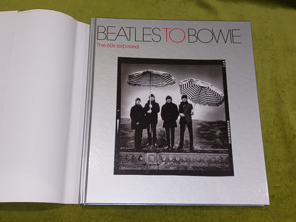 Beatles to Bowie : The 60s Exposed by Terence Pepper Hb Book With Dustjacket2