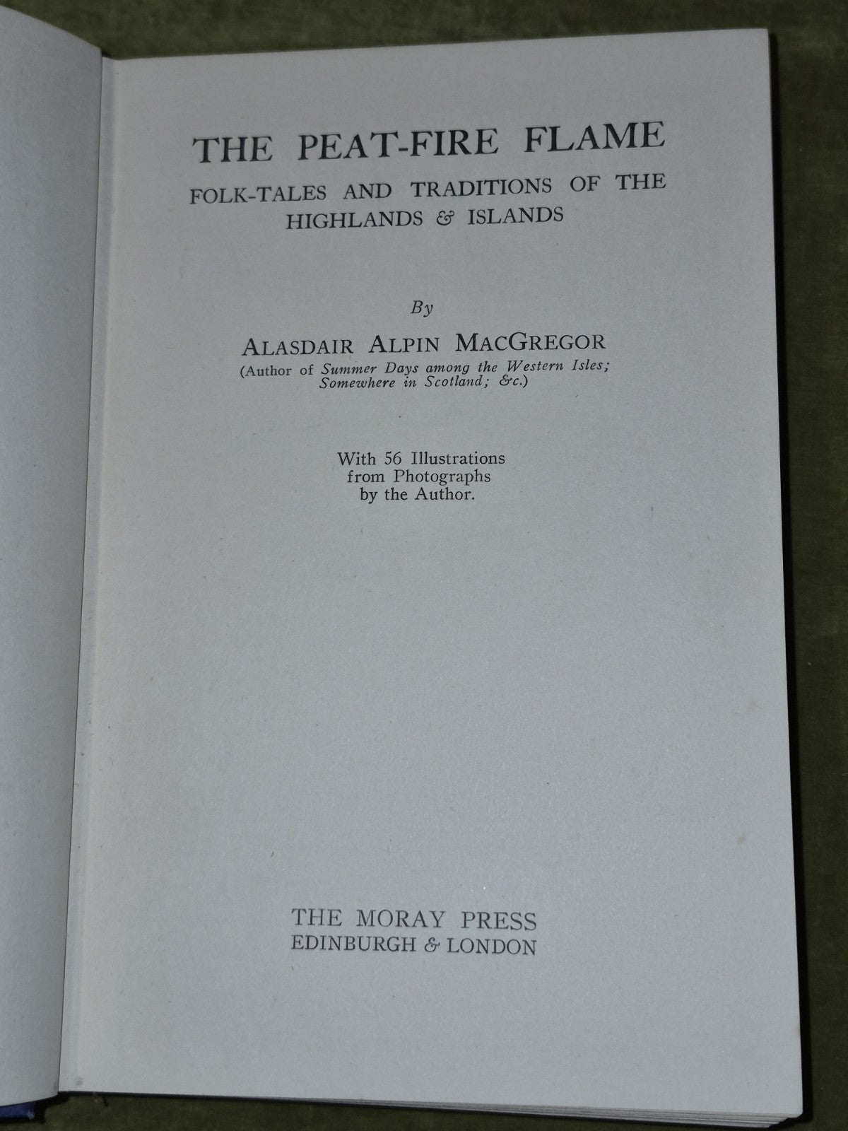 The Peat-Fire Flame Alasdair Alpin Macgregor Dunedin Press 19374