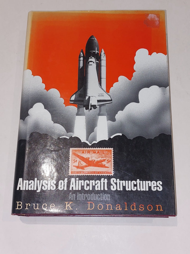 Analysis of Aircraft Structures : An Introduction - Bruce Donaldson (1993) Hb0
