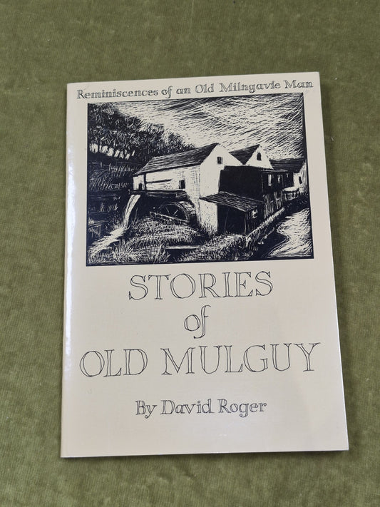 Stories of Old Mulguy Reminiscences of an Old Milngavie Man David Roger 19840