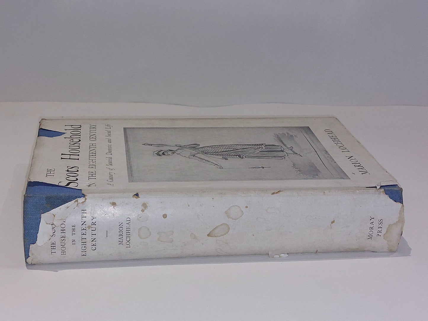 The Scots Household in the 18th Century by Marion Lochhead (1948) [Moray Press] 1